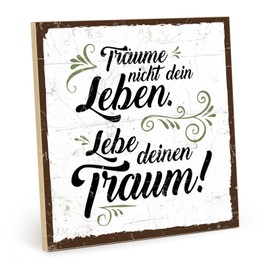 TypeStoff HS-00369 Wooden Sign with Saying - Live Your Dream - Vintage Look with Quote as a Gift and Decoration on the Theme of Joy of Life, Motivation and Goal