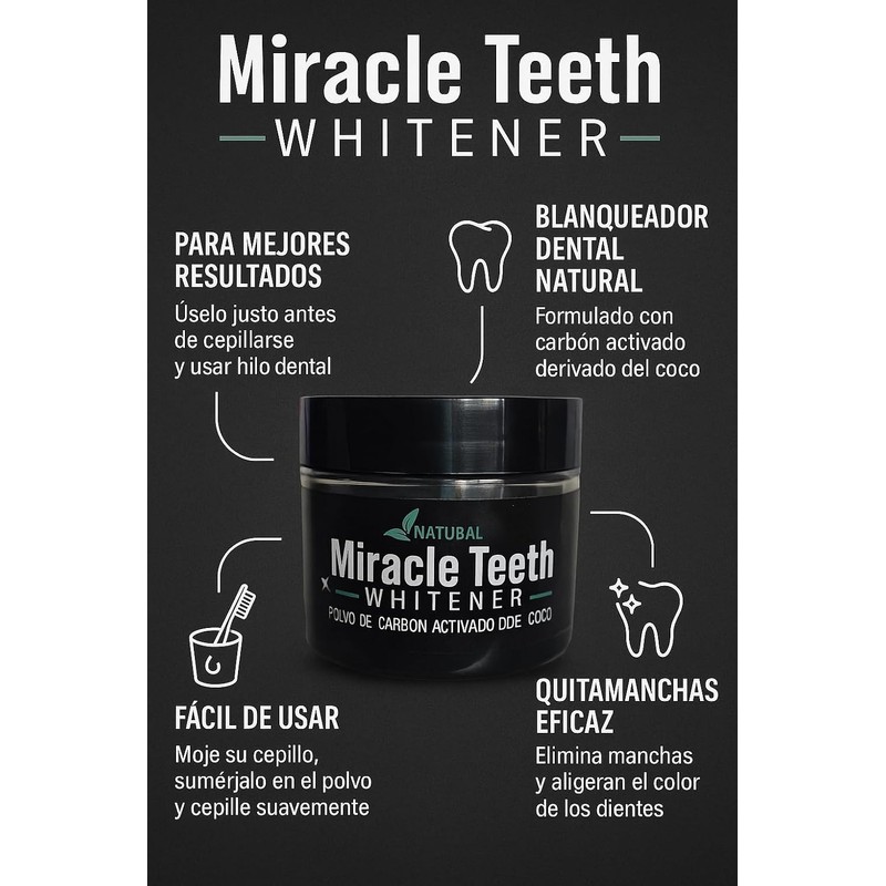 Miracle Teeth Whitener, Polvo Blanqueador Natural con Carbón Activado de
