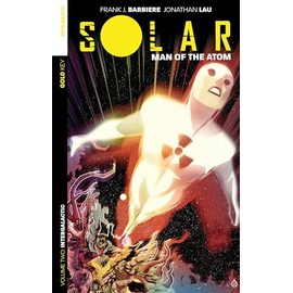 Solar: Man of the Atom Volume 2: Intergalactic