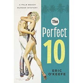 The Perfect 10: A Palm Beach Murder Mystery