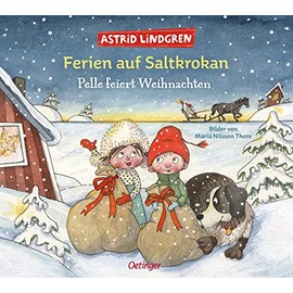 Ferien auf Saltkrokan. Pelle feiert Weihnachten: Schwedischer Bilderbuch-Klassiker für die Adventszeit für Kinder ab 4 Jahren