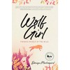 Wolf Girl: Finding Myself in the Wild