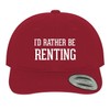 I'd Rather Be Renting - Soft Dad Hat Baseball Cap,