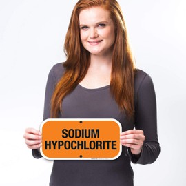 Sodium Hypochlorite Sign, (SI-6334) 6x12 Inches, Rust Free .040 Aluminum, Fade Resistant, Indoor/Outdoor Use, Made in USA