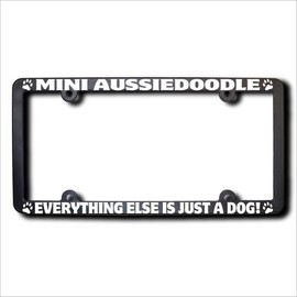 James E. Reid Design Mini AUSSIEDOODLE Everything Else is Just A Dog Reflective Text License Plate Frame