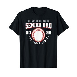 Baseball Senior Dad 2025 The Final Inning T-Shirt