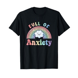 Full of Anxiety Pastel Kawaii Rainbow Goth Grunge T-Shirt
