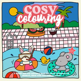 Cosy Colouring Book 3 : A Simple, fun and easy colouring book for adults, teenagers and children filled with cute summer scenes.