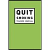 Quit Smoking Journal Tracker: Simple To Use Tracker and Easy