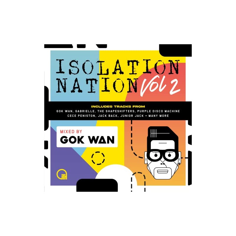 GOK WAN PRESENTS ISOLATION NATION VOLUME 2