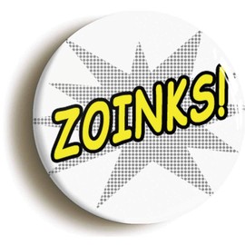 Ozorath ZOINKS COMIC POP ART BADGE BUTTON PIN (Size is 1inch/25mm diameter)