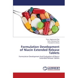 Formulation Development of Niacin Extended Release Tablets: Formulation Development And Evaluation of Niacin Extended Release Tablets