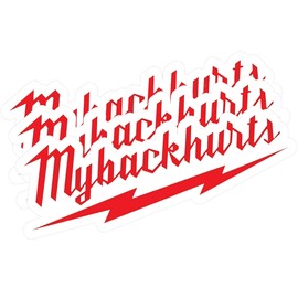 3pcs My Back Hurts Funny Builder Electrician Welding Tool Box Hard Hat Stickers Decal, for Car, Skateboard, Laptop, Water Bottle or Any Other Smooth Surface