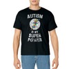 Autism Is My Super Power T-Shirt T-Shirt