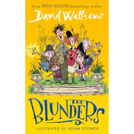 The Blunders: A hilariously funny new illustrated children’s novel from the multi-million bestselling author of SPACEBOY