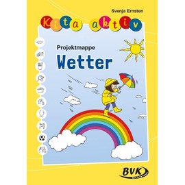 Kita aktiv Projektmappe Wetter (Kita aktiv: Lernangebote für 3- bis 6-Jährige)