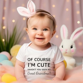 FastDeliveryTees Of Course I'm Cute Haven't You Seen My Great Grandma Baby Onesie - Funny Infant One-piece Baby Bodysuits - White Baby Onesie 12 Months