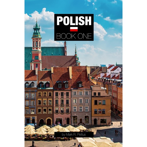 Polish, Book One: A Grammar-Driven College Course