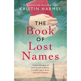The Book of Lost Names: The novel Heather Morris calls 'a truly beautiful story'