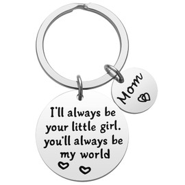 Mom Gifts from Daughter - Mom Christmas Birthday Gifts, Mother Daughter Gifts Valentine's Day Gifts for Mom, I'll Always Be Your Little Girl, You Will Always Be My World Best Mom Ever Keychain