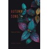 Autumn Song: Essays on Absence (American Lives)