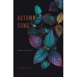 Autumn Song: Essays on Absence (American Lives)