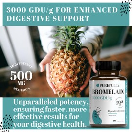 PUREFULLY Bromelain 3000 GDU/g 500mg, 90 capsules for Superior Digestive Support - Natural Pineapple Proteolytic Enzyme Supplement