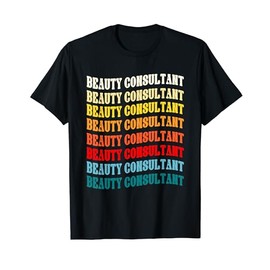 Beauty Consultant Typeset Outfit Makeup Artist T-Shirt