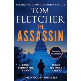 The Assassin: An action-packed espionage thriller (The Diplomat Thrillers, 2)