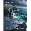 Time For Color: Celtic Inspired