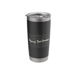 Vintage Spray Tan Dealer Spray Tan Artist Spray Tan Stainless Steel Insulated Tumbler