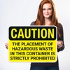 Caution The Placement of Hazardous Waste in This Container is