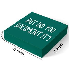 The Office Gifts Desk Decor But Did You Document It Wooden Box Sign Funny Office Boss Gifts for Women Coworkers Boss Day Gifts for Him Decorations for Home Office 5 x 5 Inches (Green)