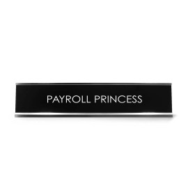 Signs ByLITA Payroll Princess Novelty Desk Sign