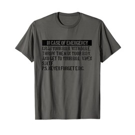 In Case Of Emergency Funny Survivalist Doomsday Prepper T-Shirt