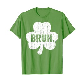 Bruh Meme Funny Saying Bro Greeting Teen Boy St Patricks Day T-Shirt