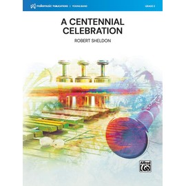 A Centennial Celebration: Conductor Score & Parts (MakeMusic Young Band)