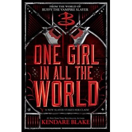 One Girl in All The World (Buffy: The Next Generation, Bk. 2)