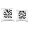 Yes You Can Pet My Dog But They Will Bite