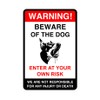 Safety First Display LTD Warning beware of the dog enter
