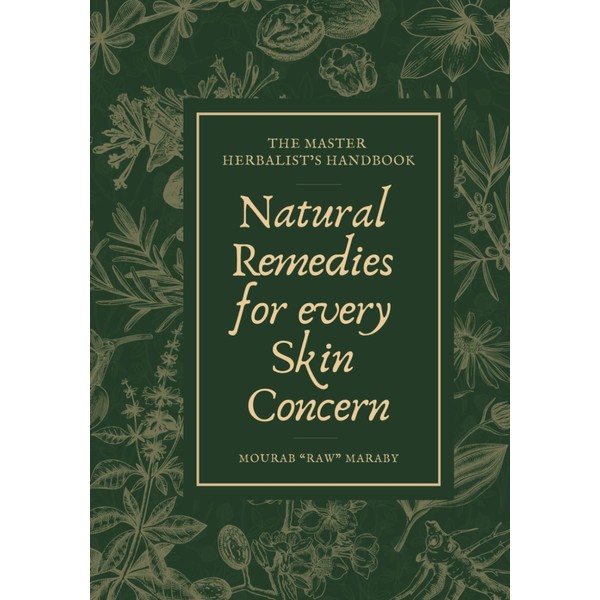 The Master Herbalist’s Handbook: Natural Remedies for Every Skin Concern: