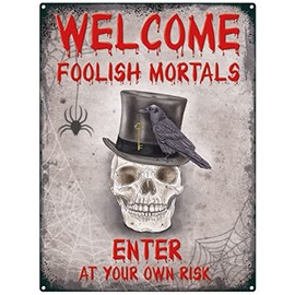 Small (150 x 200mm) Metal Sign - Welcome Foolish Mortals - Enter at Your Own Risk - Skull