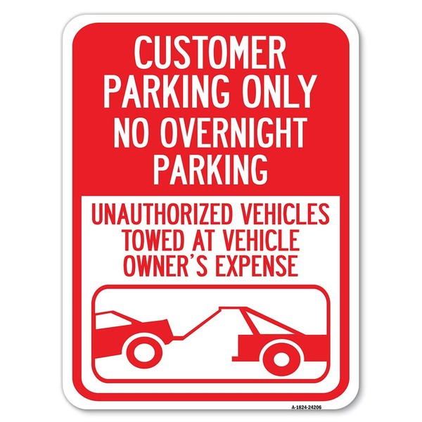 Customer Parking Only, No Overnight Parking, Unauthorized Vehicles Towed at Owner Expense with Graphic | 18" X 24" Heavy-Gauge Aluminum Rust Proof Parking Sign | Made in The USA
