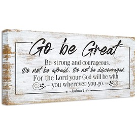 Go Be Great - Encouragement Quote Home Decor, Bible Verse Display & Farmhouse Affirmation Decor, Family & House Decoration Christian Gift, Boho Wood Style Look 24x48 Extra Large Stretched Canvas Art