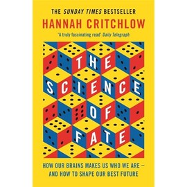 The Science of Fate: The New Science of Who We Are - And How to Shape our Best Future