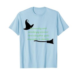 Unusual And Exceedingly Peculiar And Altogether Quite T-Shirt