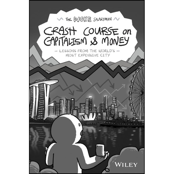 The Woke Salaryman Crash Course on Capitalism & Money: Lessons