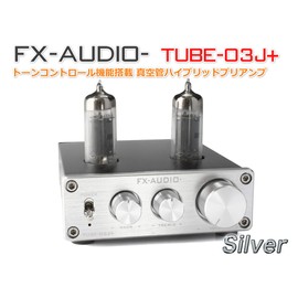 FX-AUDIO- TUBE-03J+ [Silver] Vacuum Tube Hybrid Preamp with Tone Control Function