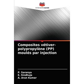 Composites vétiver-polypropylène (PP) moulés par injection (French Edition)