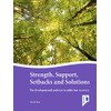 Strength, Support, Setbacks and Solutions: The Developmental Pathway to Addiction